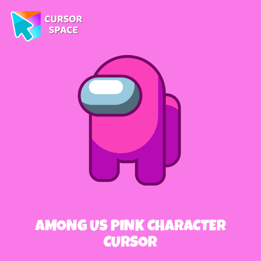 Among Us Pink Character cursor pointer cursor